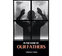 In the Name of our Fathers