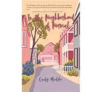 In the Neighborhood of Normal by Cindy Maddox Cindy Maddox (Auteur)