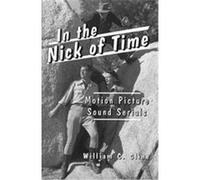 In the Nick of Time William C. Cline (Auteur)