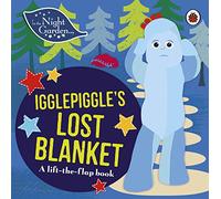 Dans le jardin de nuit : La couverture perdue d'Igglepiggle