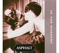 In the Nursery - Asphalt