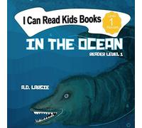 In The Ocean: Reader Level 1 (I Can Read Kids Books)