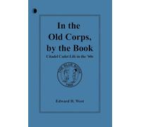 In the Old Corps, by the Book: Citadel Cadet Life in The '60s