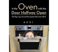 In the Oven with the Door Halfway open: The Day I say I do and the suprises that come with it.