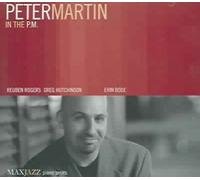 In the P.M. [Digipak] by Peter Martin [CD] NEUF