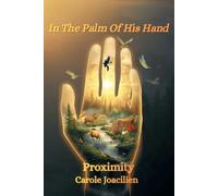 In The Palm Of His Hand: Proximity