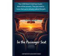 IN THE PASSEGER SEAT: THE MAP YOU WERE NEVER GIVEN, BUT ALWAYS HAD…