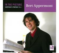 In The Picture: Bert Appermont, Vol. I - Concert Band/Harmonie - CD