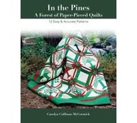 In The Pine - A Forest Of Paper-Pieced Quilts