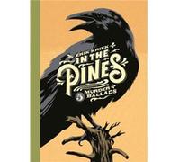 In The Pines Erik Kriek, (Auteur)