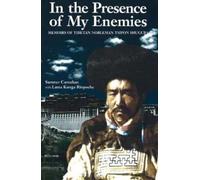 In the Presence of My Enemies: Memoirs of Tibetan Nobleman Tsipon Shuguba