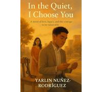In the Quiet, I Choose You