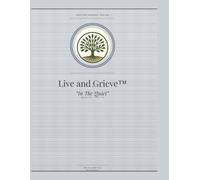 In The Quiet: Live and Grieve Participant Workbook