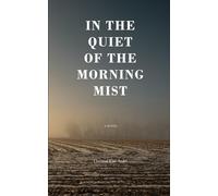 In The Quiet Of The Morning Mist