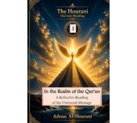 In the Realm of the Qur'an: A Reflective Reading of the Universal Message
