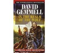 In the Realm of the Wolf, Gemmell, David. Drenai Saga. David Gemmell (Auteur)