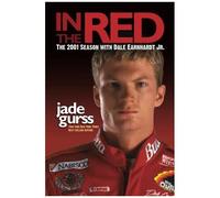 In The Red: The 2001 Season With Dale Earnhardt Jr.