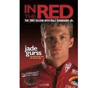 In The Red: The 2001 Season With Dale Earnhardt Jr.