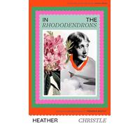 In the Rhododendrons: A Memoir with Appearances by Virginia Woolf