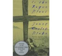 In the Rogue Blood James Carlos Blake (Auteur)