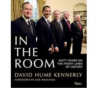 In the Room: 60 Years on The Front Lines of History