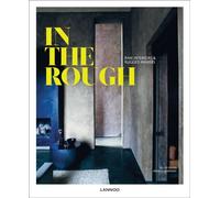 In the Rough: Raw Interiors & Rugged Makers