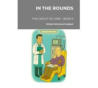 In The Rounds: The Circuit of Care - Book 3