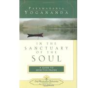 In The Sanctuary Of The Soul (English) Paramahansa Yogananda (Auteur)