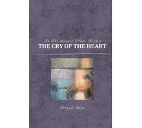 In The Secret Place: The Cry of The Heart