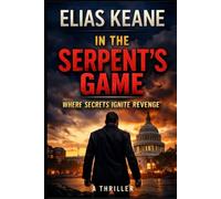 In the Serpent's Game: Where Secrets Ignite Revenge