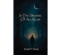 In The Shadow Of An Alias