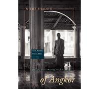 In the Shadow of Angkor: Contemporary Writing from Cambodia