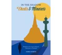 In The Shadow Of Chedis And Minarets