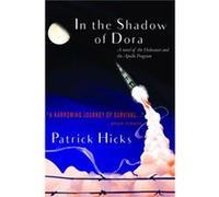 In The Shadow of Dora Patrick Hicks (Auteur)