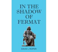 In The Shadow Of Fermat