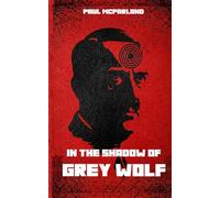 In The Shadow of Grey Wolf