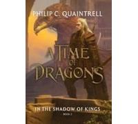 In The Shadow Of Kings (A Time Of Dragons