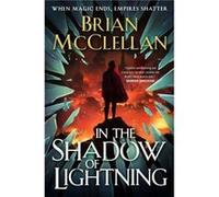 In the Shadow of Lightning by Brian McClellan Brian McClellan (Auteur)