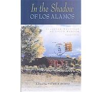 In The Shadow of Los Alamos