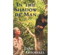 In the Shadow of Man by Jane Goodall (1999-12-02)