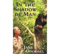 In the Shadow of Man Goodall, Jane (Auteur)