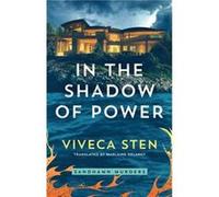 In the Shadow of Power by Viveca Sten Viveca Sten (Auteur)
