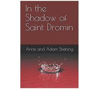 In The Shadow Of Saint Dromin (The Dromin Chronicles)