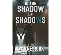 In the Shadow of Shadows