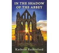 In The Shadow Of The Abbey