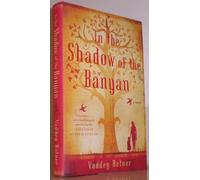 In the Shadow of the Banyan: A Novel
