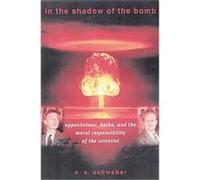 In the Shadow of the Bomb, Princeton Series in Physics Silvan S. Schweber (Auteur)