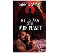 In The Shadow Of The Dark Planet