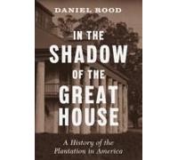 In The Shadow Of The Great House