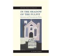 In the Shadow of the Pulpit M. Wynn Thomas (Auteur)